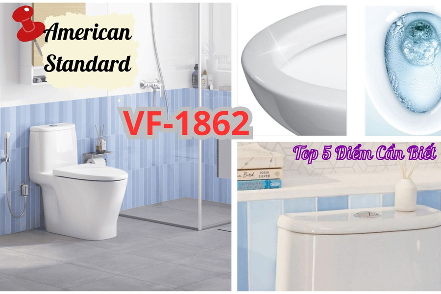Top 5 Điểm Cần Biết Về Bàn Cầu 1 Khối American Standard VF-1862