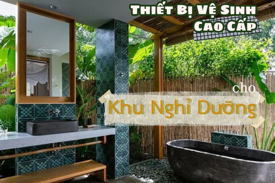 Tại Sao Thiết Bị Vệ Sinh Cao Cấp Là Sự Lựa Chọn Hoàn Hảo Cho Khu Nghỉ Dưỡng