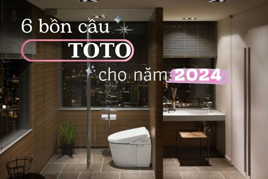 Top 6 Bồn Cầu TOTO Tốt Nhất Năm 2025-2026 Cho Bạn Lựa Chọn