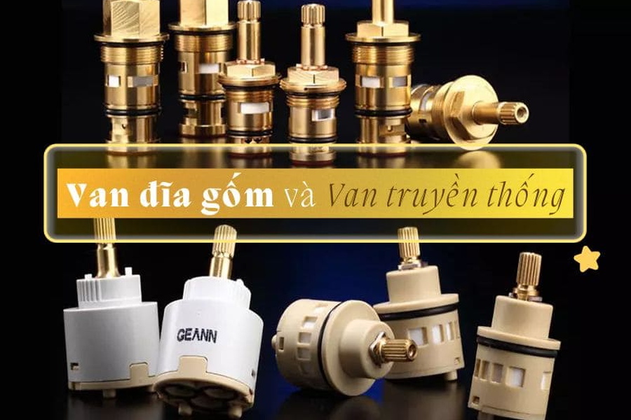 So Sánh Van Đĩa Gốm Và Các Loại Van Truyền Thống Trong Thiết Bị Vệ Sinh