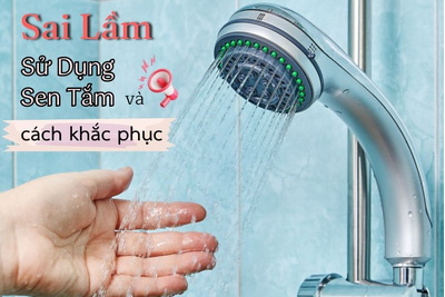 Những Sai Lầm Thường Gặp Khi Sử Dụng Sen Tắm và Cách Khắc Phục