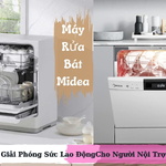 Giải Phóng Sức Lao Động Cho Người Nội Trợ Với Máy Rửa Bát Midea
