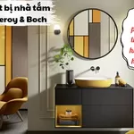 Thiết bị nhà tắm Villeroy & Boch: Sự pha trộn hoàn hảo
