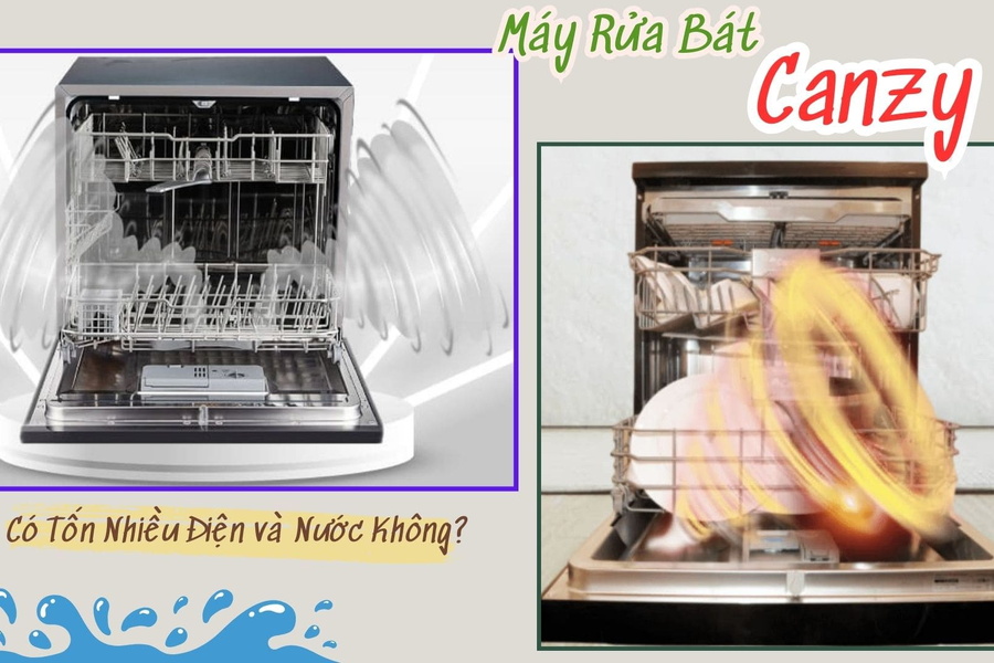 Máy Rửa Bát Canzy Có Tốn Nhiều Điện và Nước Không?