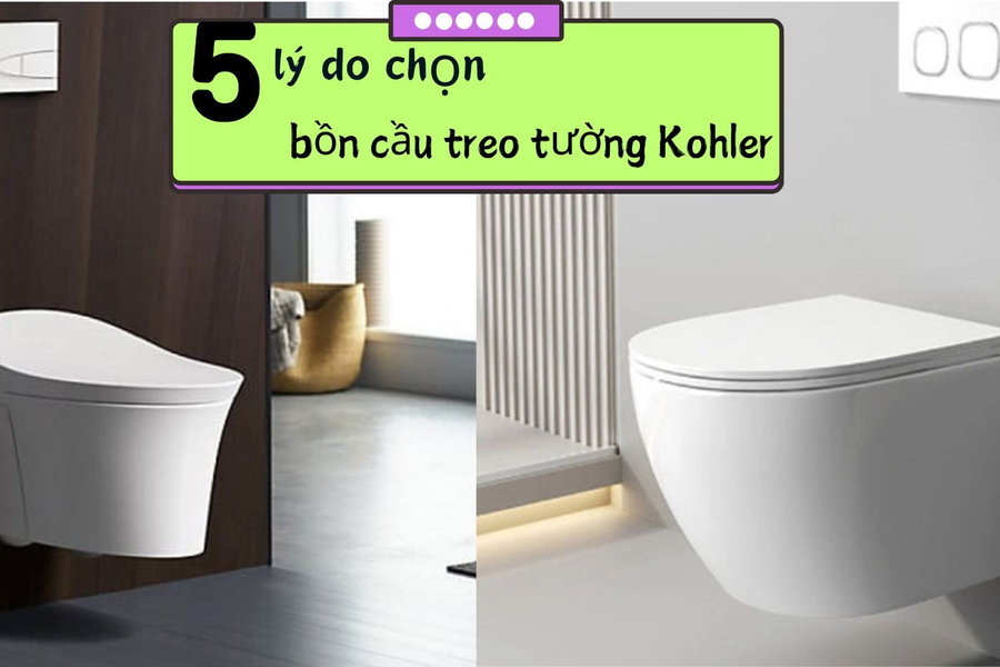 5 lý do chọn bồn cầu treo tường Kohler cho nhà bạn