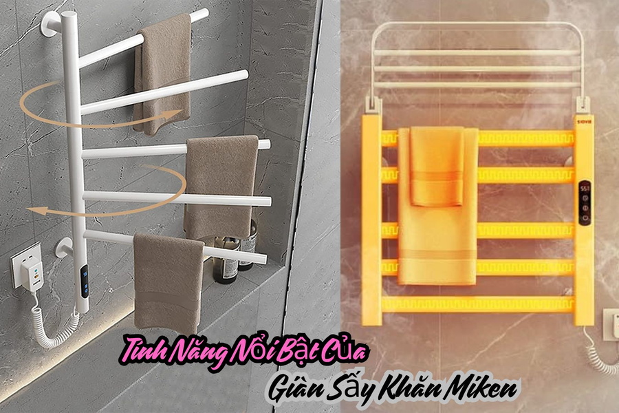 Tính Năng Nổi Bật Của Giàn Sấy Khăn Miken Đáng Chú Ý