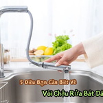 5 Điều Bạn Cần Biết Về Vòi Chậu Rửa Bát Dây Rút