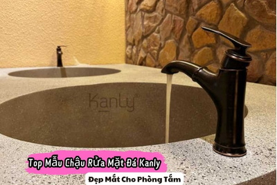 Top Mẫu Chậu Rửa Mặt Đá Kanly Đẹp Mắt Cho Phòng Tắm