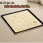 Giải Mã Những Lỗi Thường Gặp Khi Lắp Đặt Phễu Thoát Sàn Nhà Tắm
