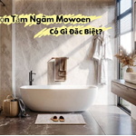 Bồn Tắm Ngâm Mowoen Có Gì Đặc Biệt?
