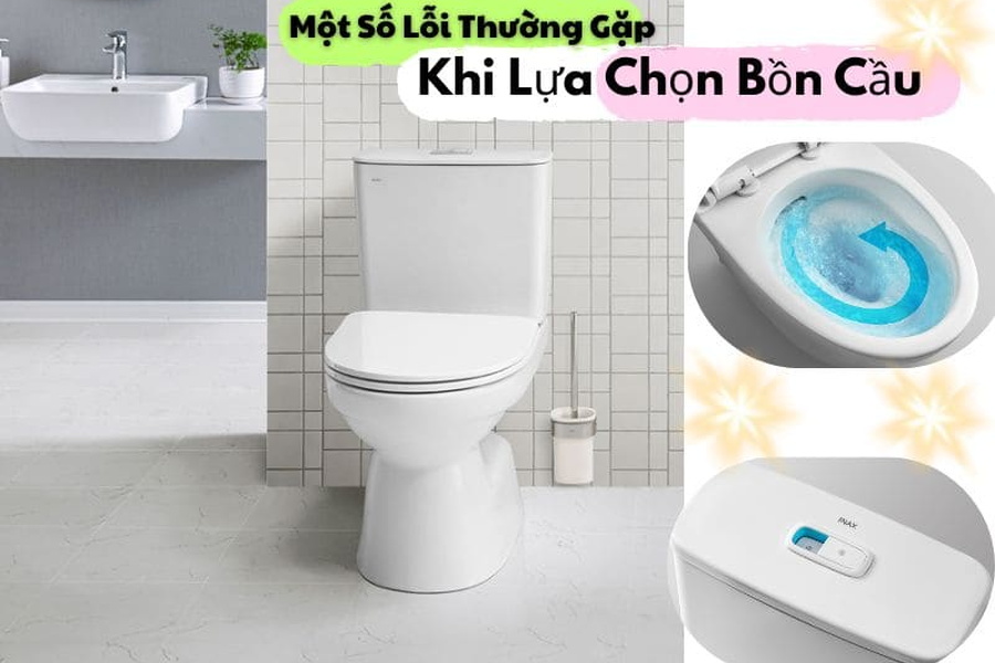 Một số lỗi thường gặp khi lựa chọn bồn cầu cho gia đình