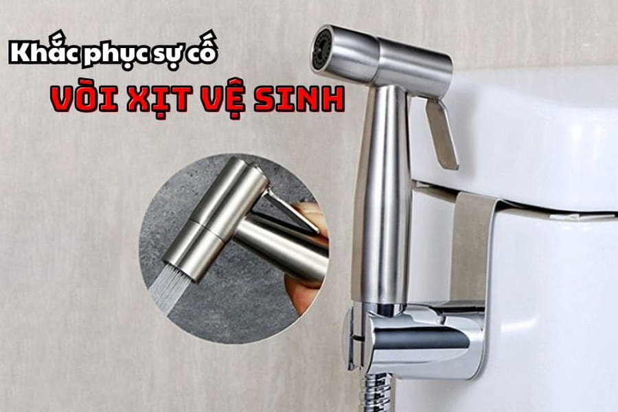 Khắc Phục Một Số Sự Cố Khi Sử Dụng Vòi Xịt Vệ Sinh