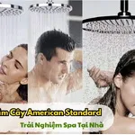 Sen Tắm Cây American Standard: Trải Nghiệm Spa Ngay Tại Nhà