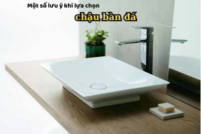 Một số lưu ý khi lựa chọn chậu bàn đá – Đừng mua nếu chưa đọc bài này!