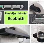 5 Lý do phụ kiện nhà tắm Ecobath dẫn đầu xu hướng nội thất năm 2025