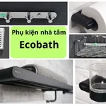 5 Lý do phụ kiện nhà tắm Ecobath dẫn đầu xu hướng nội thất năm 2025