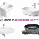 Một Số Lưu Ý Khi Chọn Chậu Rửa Mặt Cho Gia Đình