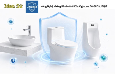 Men Sứ ViGuard – Công Nghệ Kháng Khuẩn Mới Của Viglacera Có Gì Đặc Biệt?