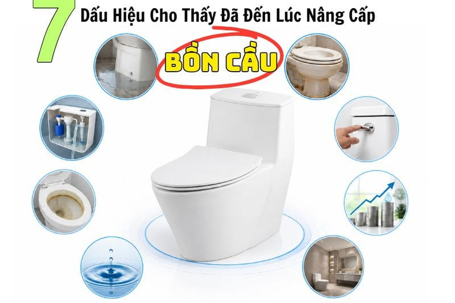 Khi Nào Cần Thay Bồn Cầu Cũ? 7 Dấu Hiệu Cho Thấy Đã Đến Lúc Nâng Cấp