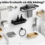 Phụ kiện Ecobath có đắt không?