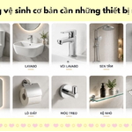 Phòng vệ sinh cơ bản cần những thiết bị nào?