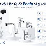 Sen vòi Hàn Quốc Ecofa có gì nổi bật?
