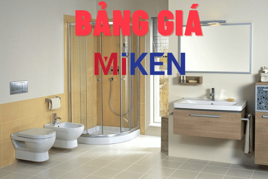 Bảng giá thiết bị vệ sinh Miken mới nhất rẻ nhất tháng 04/2026