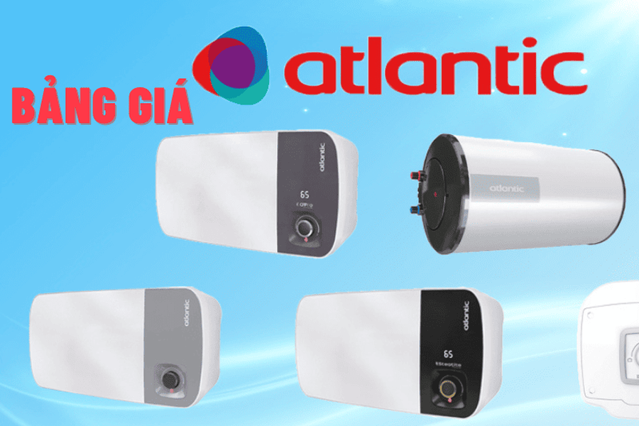Bảng giá bình nước nóng Atlantic Thái Lan giá rẻ nhất tháng 04/2026