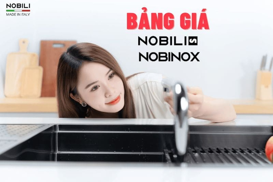 Bảng giá chậu vòi bếp Italy Nobili Nobinox mới nhất tháng 04/2026