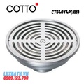 Ga thoát sàn COTTO CT640Y4P(HM) 