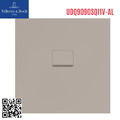 Khay Tắm Đứng villeroy-boch Squaro UDQ9090SQI1V-AL