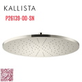Bát sen tắm phun mưa tròn lớn màu nickel Kallista P26139-00-SN