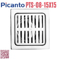 Ga thoát sàn SUS304 D60-90 Picanto PTS-08 15x15cm