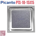 Ga thoát sàn SUS304 D60-90 Picanto PTS-10 15x15cm