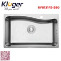 Chậu rửa bát 1 hố Kluger KF8131FS-S80