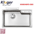 Chậu rửa bát 1 hố Kluger KH8048FS-S80