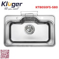 Chậu rửa bát 1 hố Kluger KT8050FS-S80