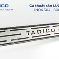 Phễu thoát sàn inox SUS304 Tadico LUX.TS.800×90