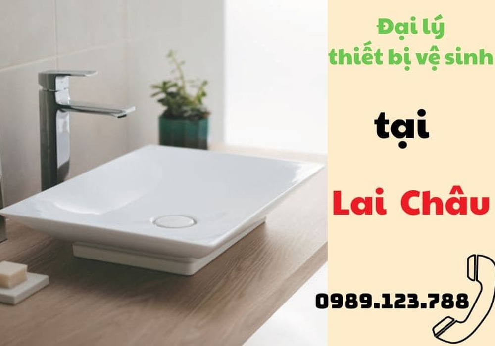 Đại lý thiết bị vệ sinh tại Lai Châu 