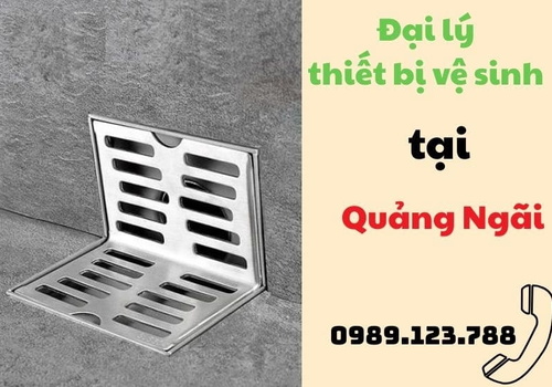 Đại lý thiết bị vệ sinh tại Quảng Ngãi