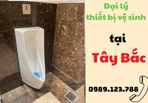 Đại lý thiết bị vệ sinh tại Tây Bắc
