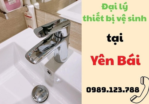 Đại lý thiết bị vệ sinh tại Yên Bái