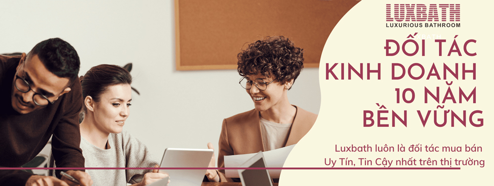 Luxbath đối tác tin cậy của nhiều đối tác lớn