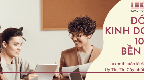 Luxbath đối tác tin cậy của nhiều đối tác lớn