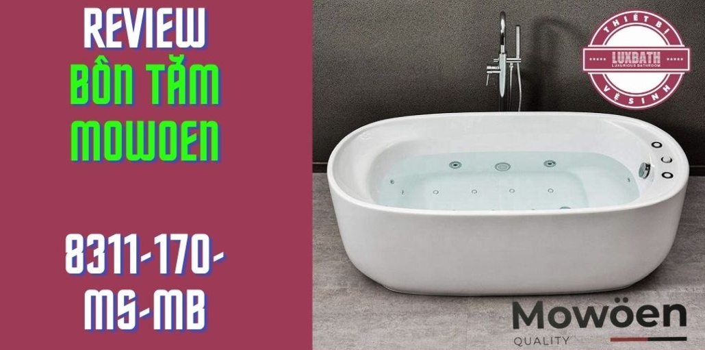 Giới thiệu bồn tắm massage Mowoen MW8331-170