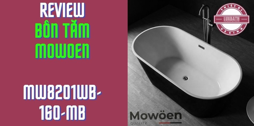 Giới thiệu bồn tắm Mowoen MW8201WB-160WB