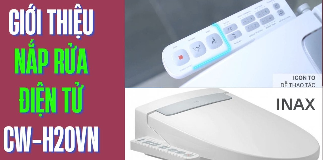 Giới thiệu nắp rửa điện tử Inax CW-H20VN