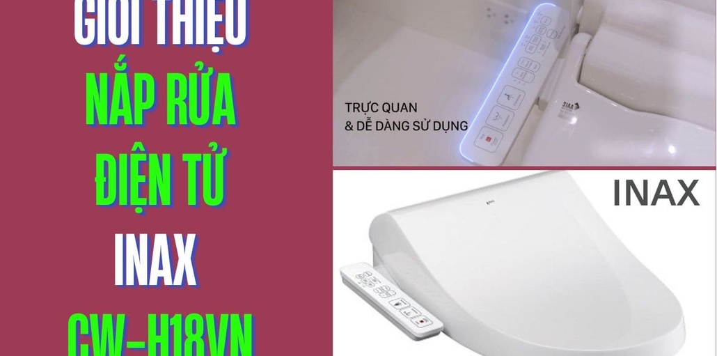 Giới thiệu nắp rửa điện tử Inax CW-H18VN