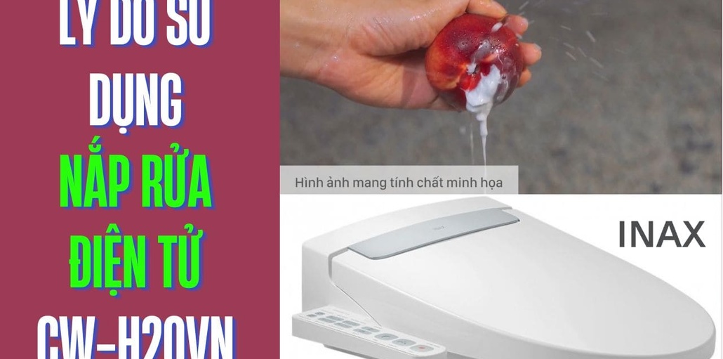 Lý do nên sử dụng nắp rửa điện tử Inax CW-H20VN