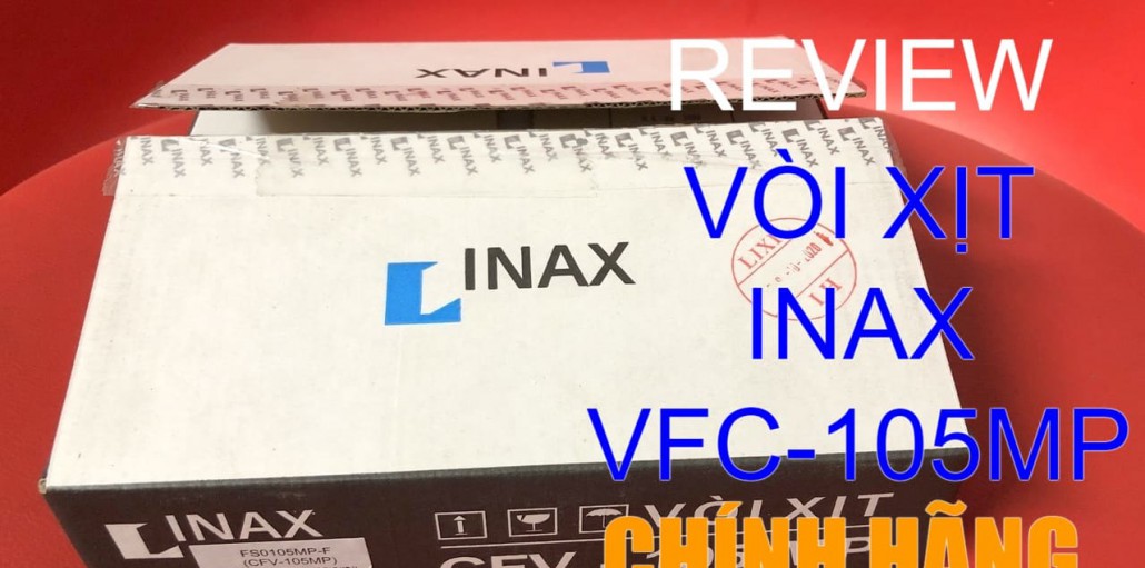 Review Vòi Xịt Chính Hãng Inax CFV-105MP